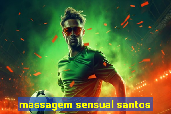 massagem sensual santos